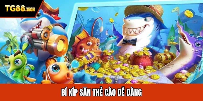 Bí kíp săn thẻ cào dễ dàng