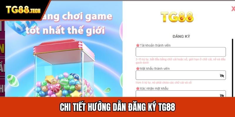 Chi tiết hướng dẫn đăng ký TG88