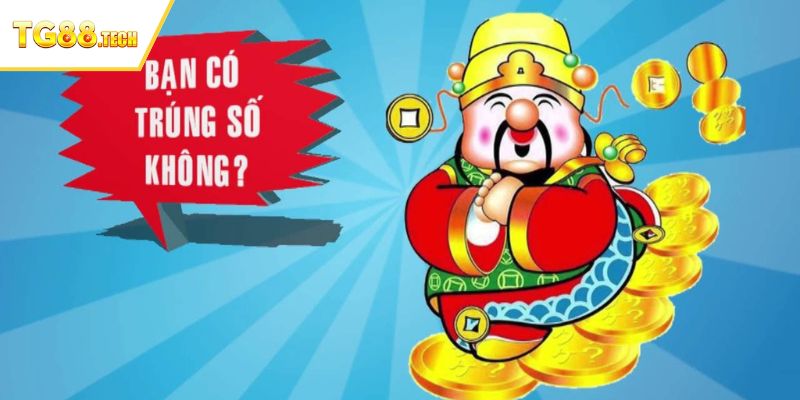 Lý do nên chốt cược xổ số thần tài tại TG88