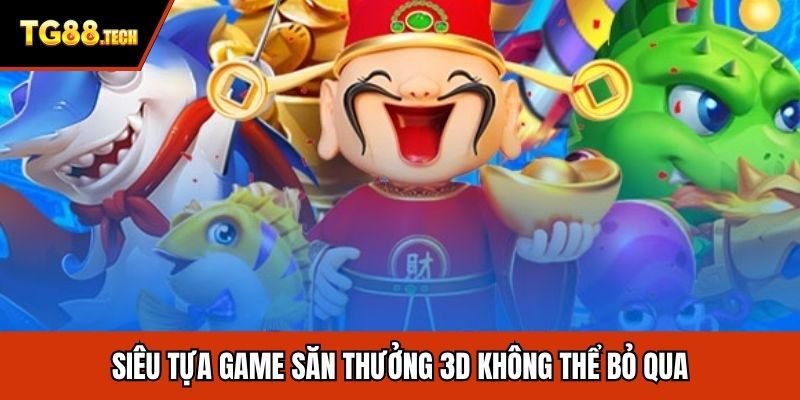 Siêu tựa game săn thưởng 3D không thể bỏ qua